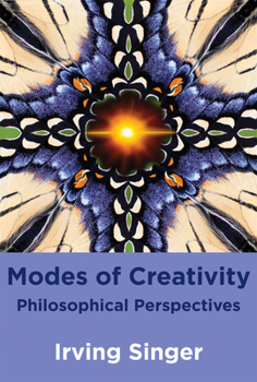 Paperback Modes of Creativity: Philosophical Perspectives Book