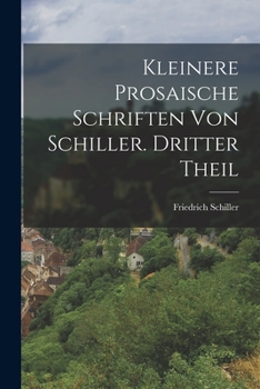 Kleinere Prosaische Schriften