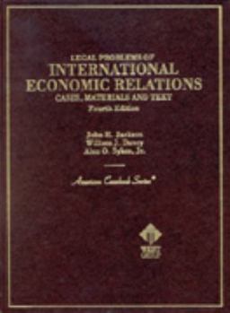 Hardcover Jackson, Davey and Sykes' Cases, Materials and Texts on Legal Problems of International Economic Relations, 4th (American Casebook Series]) Book