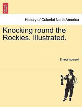 Paperback Knocking Round the Rockies. Illustrated. Book