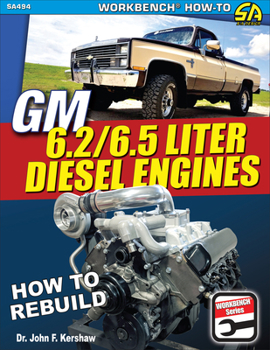 Paperback GM 6.2 & 6.5 Liter Diesel Engines: How to Rebuild Book