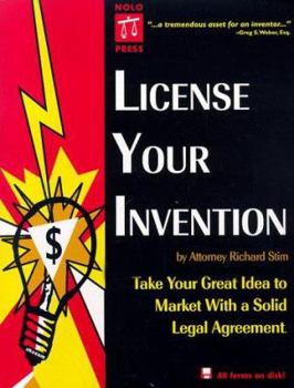 Paperback License Your Invention: Take Your Great Idea to Market with a Solid Legal Agreement [With *] Book