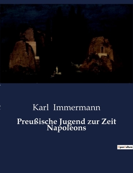 Preußische Jugend zur Zeit Napoleons