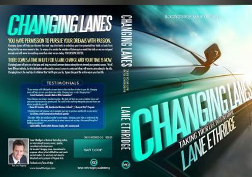 Paperback Changing Lanes: Take Your Life Into Overdrive Book