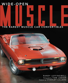 Hardcover Wide-Open Muscle: The Rarest Muscle Car Convertibles Book
