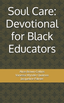 Soul Care: Devotional for Black Educators