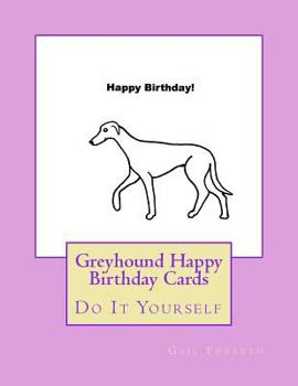 Paperback Greyhound Happy Birthday Cards: Do It Yourself Book