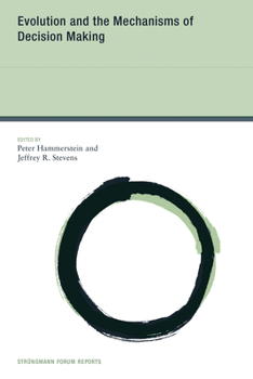 Paperback Evolution and the Mechanisms of Decision Making Book