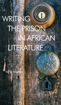 Hardcover Writing the Prison in African Literature Book