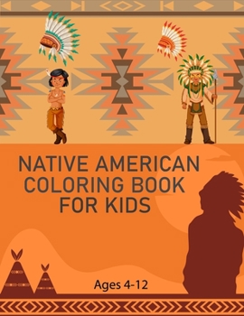 Paperback Native American Coloring Book For Kids Ages 4-12: Cute Native American Coloring Book