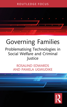 Paperback Governing Families: Problematising Technologies in Social Welfare and Criminal Justice Book