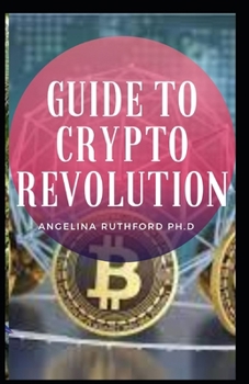 Guide to Crypto Revolution