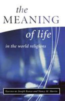 The Meaning of Life in the World Religion