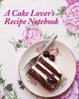 Hardcover A Cake Lover's Recipe Notebook Book