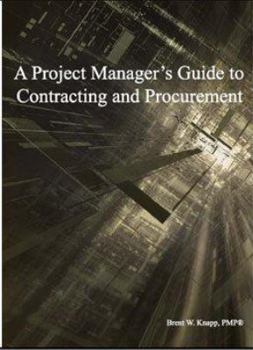 Spiral-bound A Project Managers Guide to Contracting and Procurement Book