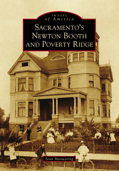 Sacramento's Newton Booth and Poverty Ridge