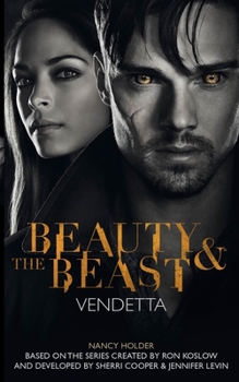 Mass Market Paperback Beauty & the Beast: Vendetta Book