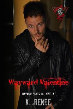 Wayward Valentine - Book #1.5 of the Wayward Saints MC