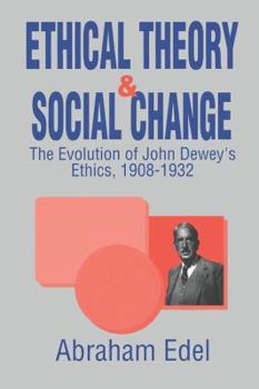 Paperback Ethical Theory and Social Change Book