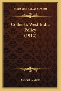 Paperback Colbert's West India Policy (1912) Book