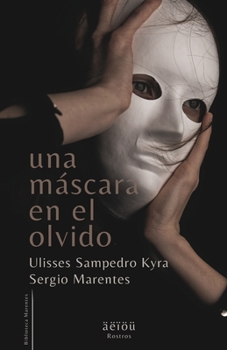 Paperback Una máscara en el olvido [Spanish] Book