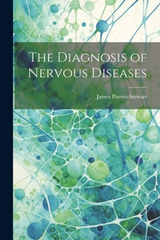 Paperback The Diagnosis of Nervous Diseases Book