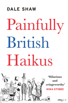 Hardcover Painfully British Haikus Book