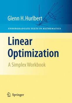 Paperback Linear Optimization: The Simplex Workbook Book