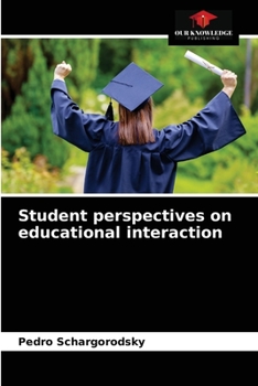 Paperback Student perspectives on educational interaction Book