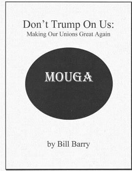 Paperback Don't Trump On Us: Making Our Unions Great Again Book