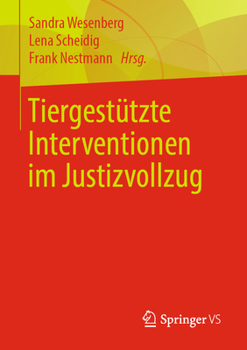 Paperback Tiergestützte Interventionen Im Justizvollzug [German] Book