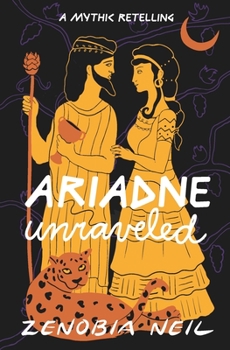 Paperback Ariadne Unraveled: A Mythic Retelling Book