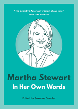 Paperback Martha Stewart: In Her Own Words Book