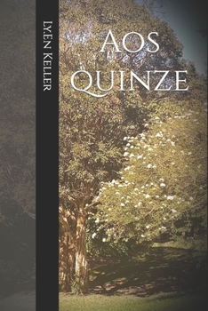 Aos quinze (Portuguese Edition)