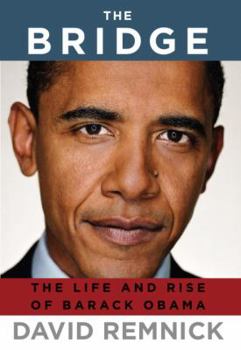 Hardcover The Bridge: The Life and Rise of Barack Obama Book