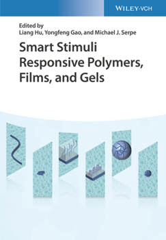 Hardcover Smart Stimuli-Responsive Polymers, Films, and Gels Book
