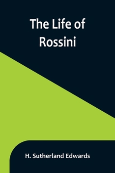 Paperback The Life of Rossini Book