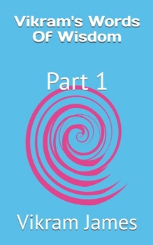 Paperback Vikram's Words Of Wisdom: Part 1 Book