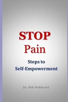 Paperback STOP Pain: Steps to Self-empowerment Book