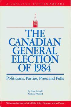 Paperback The Canadian General Election of 1988 (a Carleton Contemporary) Book