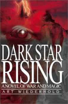 Paperback Dark Star Rising: A Novel of War and Magic Book