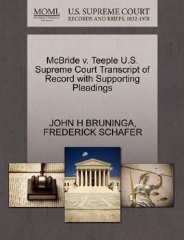 Paperback McBride V. Teeple U.S. Supreme Court Transcript of Record with Supporting Pleadings Book