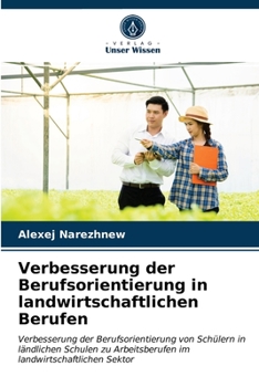 Paperback Verbesserung der Berufsorientierung in landwirtschaftlichen Berufen [German] Book