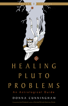 Paperback Healing Pluto Problems: An Astrological Guide Book
