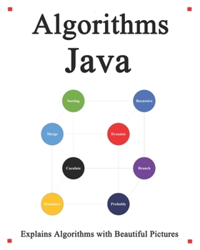Paperback Algorithms Java: Explains Algorithms with Beautiful Pictures Learn it Easy Better and Well Book