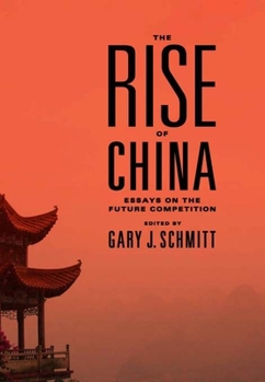 Hardcover The Rise of China: Essays on the Future Competition Book