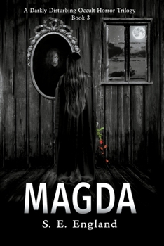 Paperback Magda: A Darkly Disturbing Occult Horror Trilogy - Book 3 Book