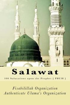 Paperback Salawat: 100 Salutations upon the Prophet [ PBUH ] Book