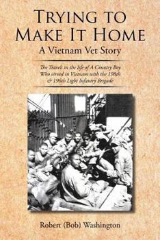 Paperback Trying to Make It Home: A Vietnam Vet Story Book