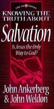 Paperback Knowing the Truth About Salvation (The Defenders Series) Book